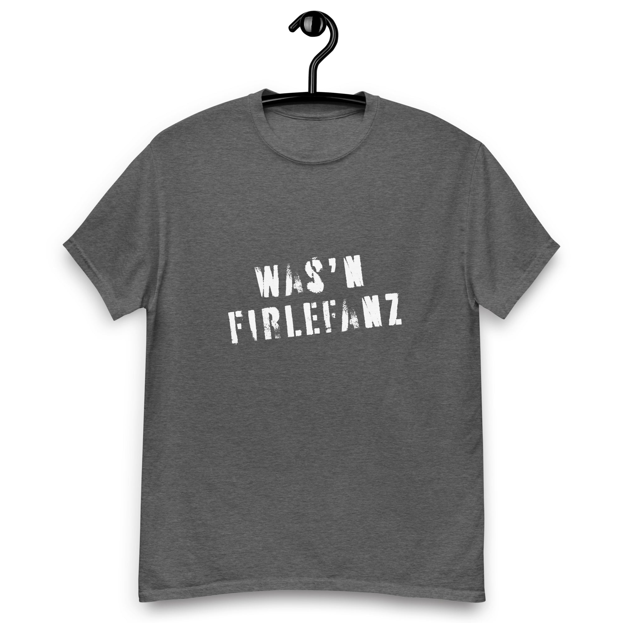 Herren T-Shirt - Was'n Firlefanz