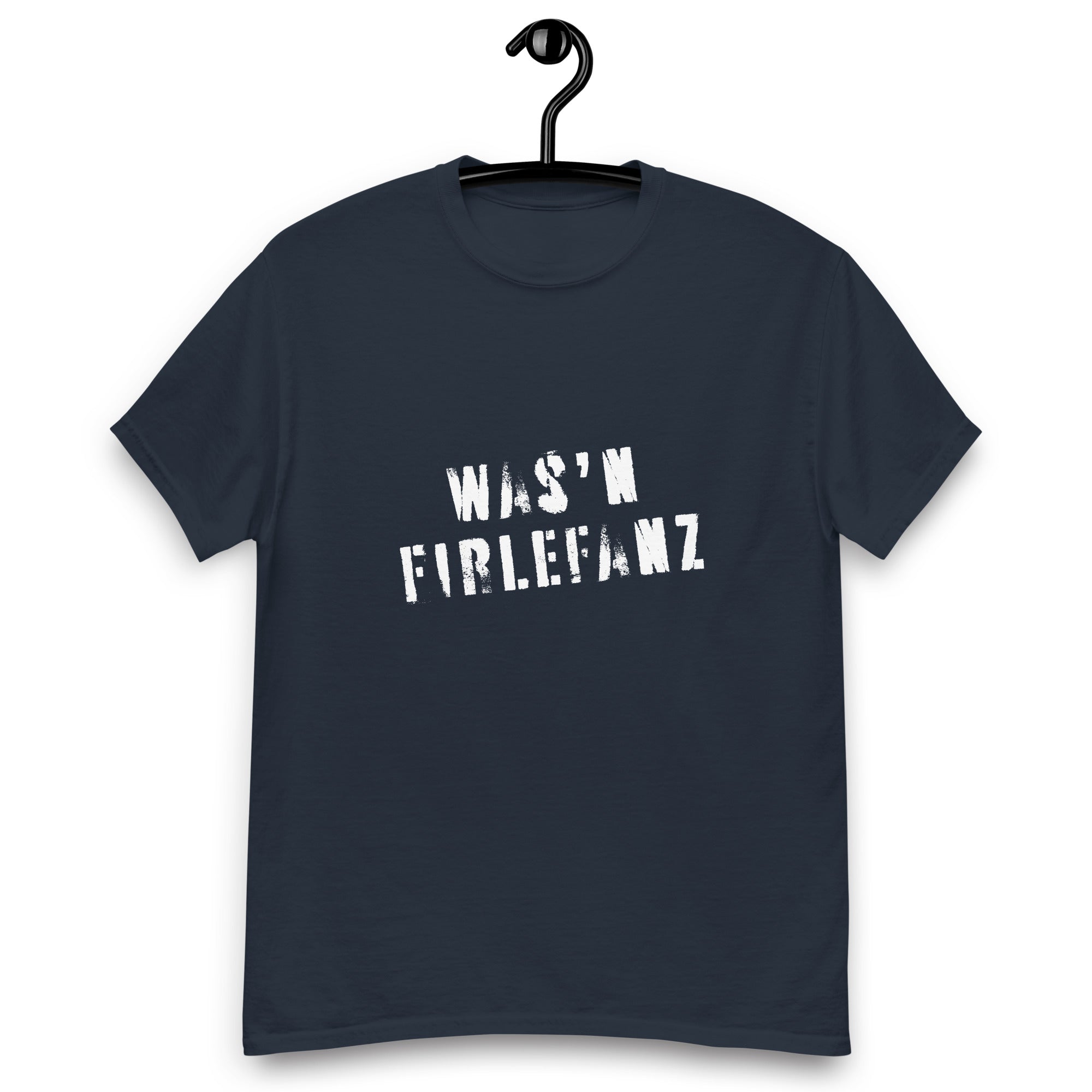 Herren T-Shirt - Was'n Firlefanz