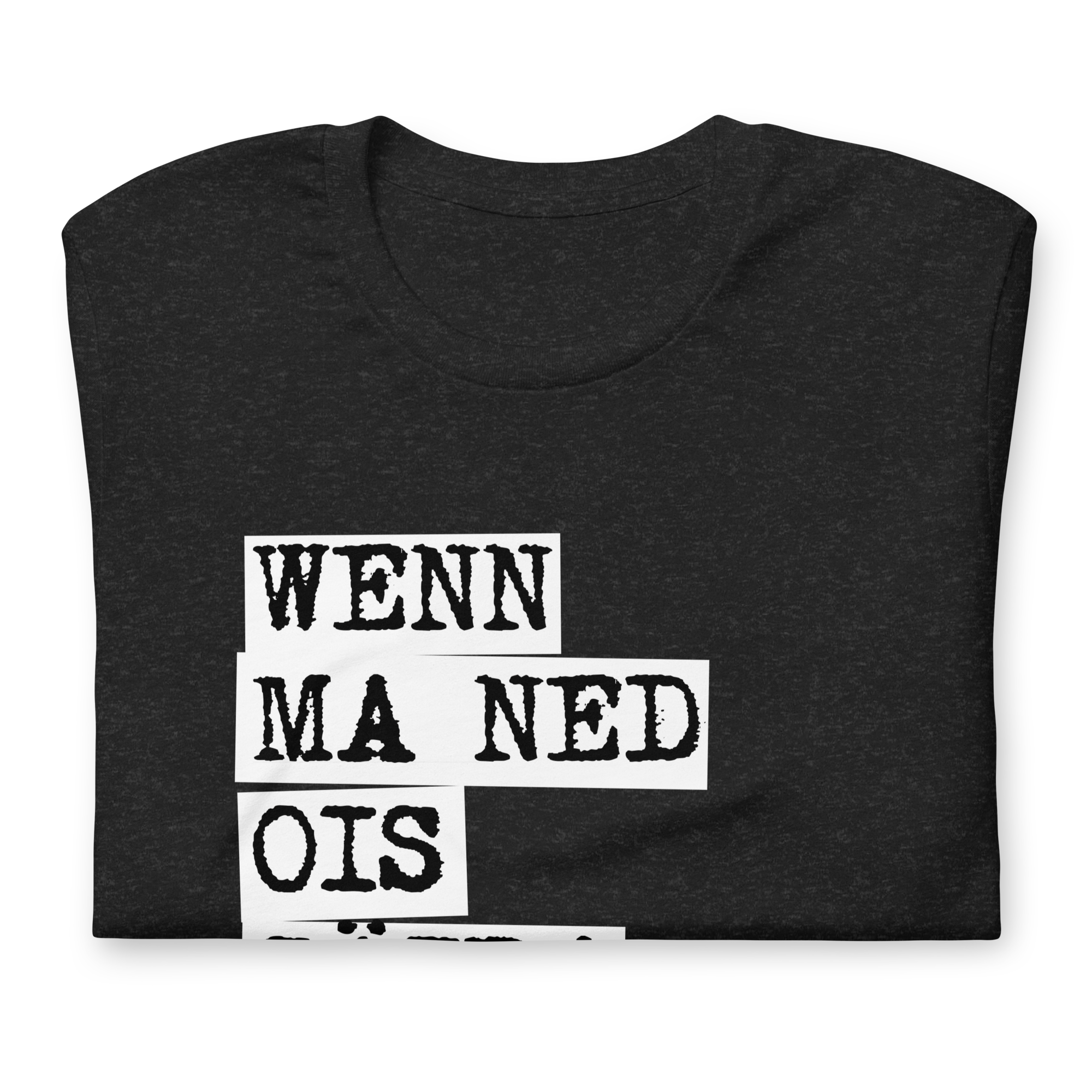 Frauen Top - Wenn ma ned ois säiba macht
